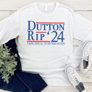 YELLOWSTONE Dutton RIP '24 // TV & MOVIE Long Sleeve