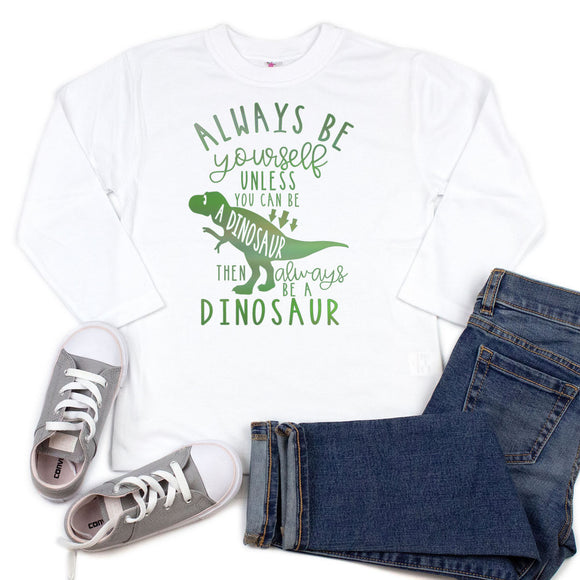 Always Be A Dinosaur // DINOSAUR