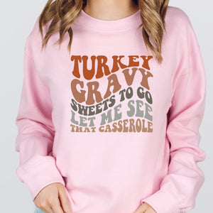 Turkey Gravy Sweets // THANKSGIVING Long Sleeve